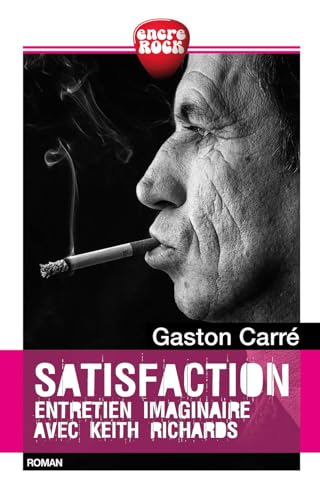 Satisfaction : entretien imaginaire avec Keith Richards