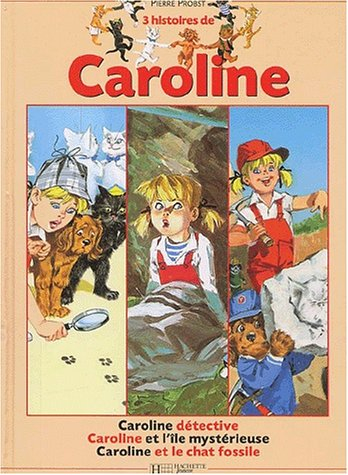 Trois histoires de Caroline