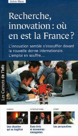 Recherche, innovation : où en est la France ?