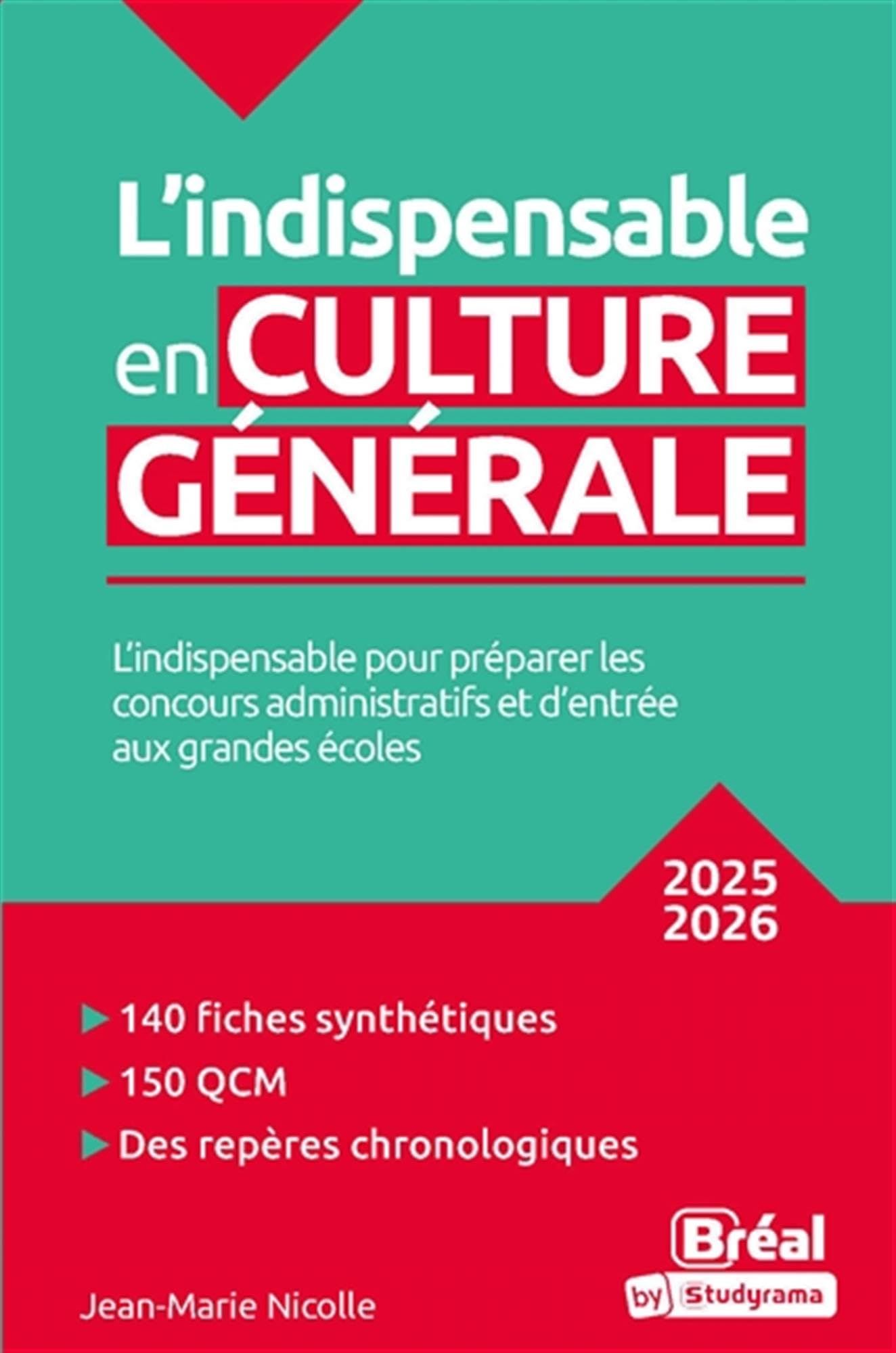 L'indispensable en culture générale : l'indispensable pour préparer les concours administratifs et d
