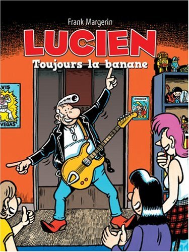 Lucien. Vol. 9. Toujours la banane