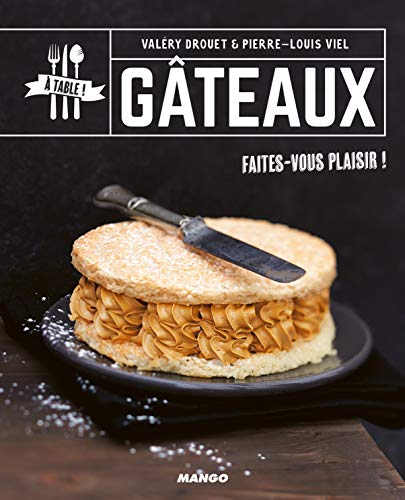Gâteaux : faites-vous plaisir !