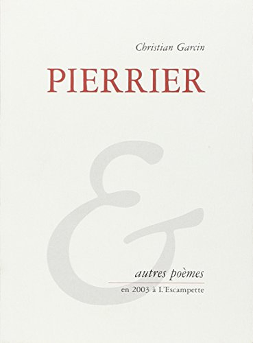 Pierrier et autres poèmes