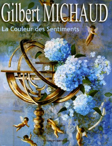 Gilbert Michaud : la couleur des sentiments
