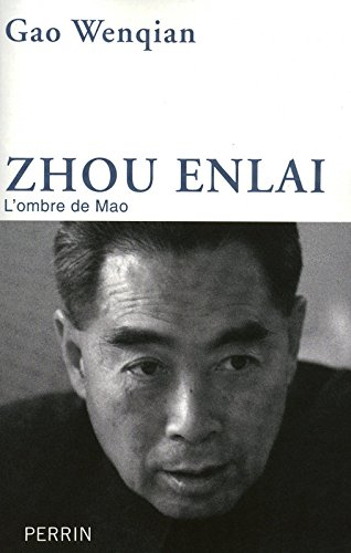 Zhou Enlaï : l'ombre de Mao