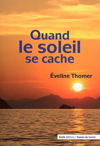 Quand le soleil se cache