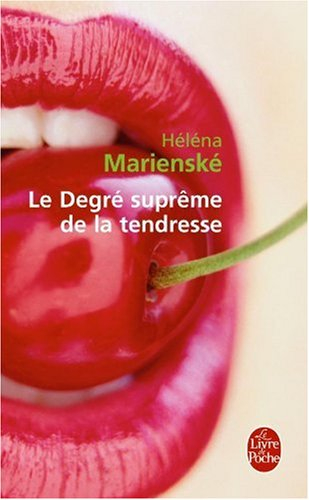 Le degré suprême de la tendresse : roman en pastiches
