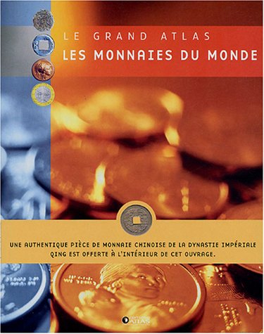 Le grand atlas des monnaies du monde