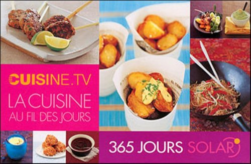 La cuisine au fil des jours : 365 jours Cuisine TV