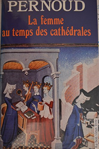 la femme au temps des cathedrales