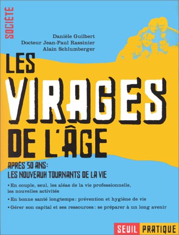 Les virages de l'âge