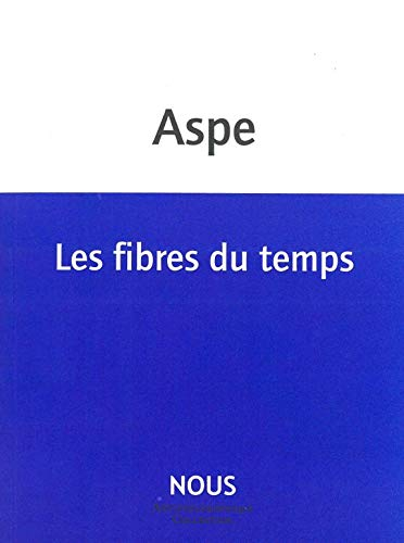 Les fibres du temps