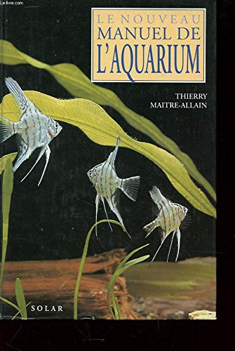 le nouveau manuel de l'aquarium