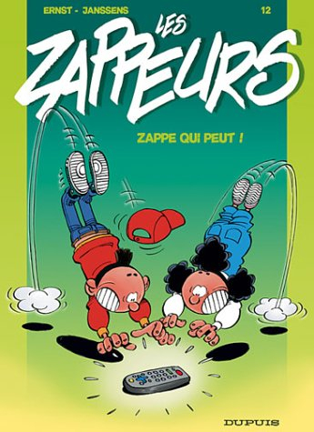 Les zappeurs. Vol. 12. Zappe qui peut !