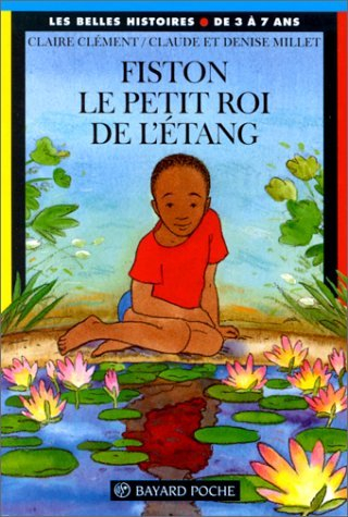 Fiston, le petit roi de l'étang