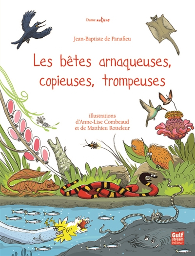 Les bêtes arnaqueuses, copieuses, trompeuses