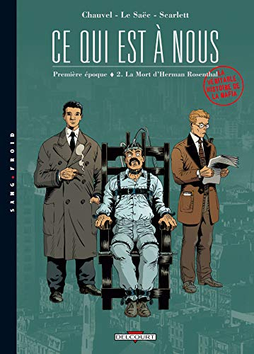 Ce qui est à nous : première époque. Vol. 2. La mort d'Herman Rosenthal