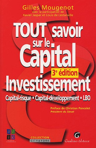 tout savoir sur le capital investissement : capital-risque capital-développement lbo