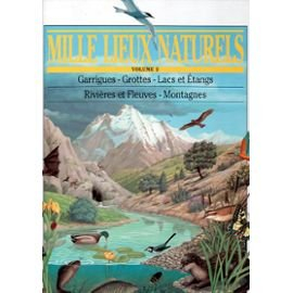 Mille lieux naturels. Vol. 2