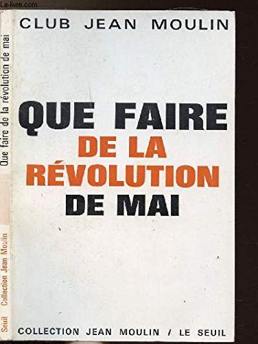 que faire de la revolution de mai