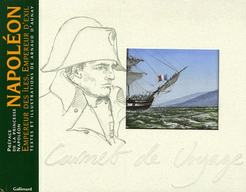 Napoléon : empereur des îles, empereur d'exil