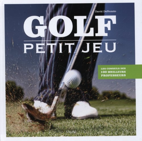 Golf : petit jeu : les conseils des 100 meilleurs professeurs