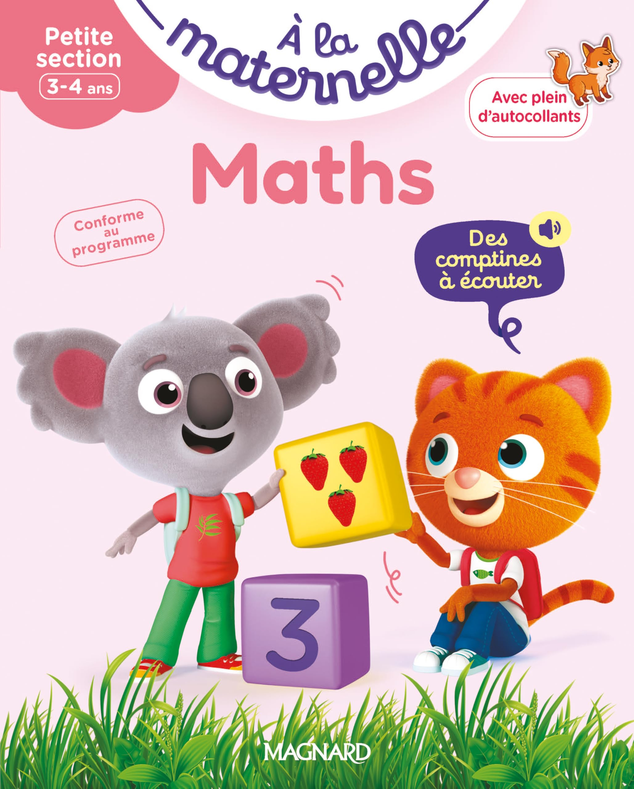 A la maternelle, maths, petite section, 3-4 ans : premiers pas : conforme au programme