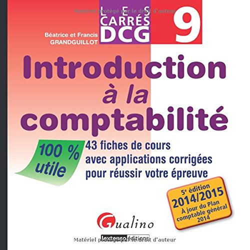 Introduction à la comptabilité : 43 fiches de cours avec applications corrigées pour réussir votre é