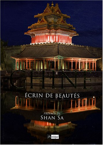 Chine : écrin de beautés