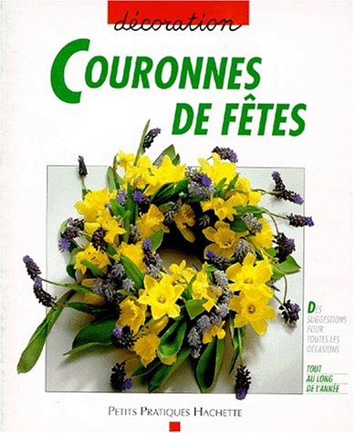 Couronnes de fête : des suggestions pour toutes les occasions, tout au long de l'année
