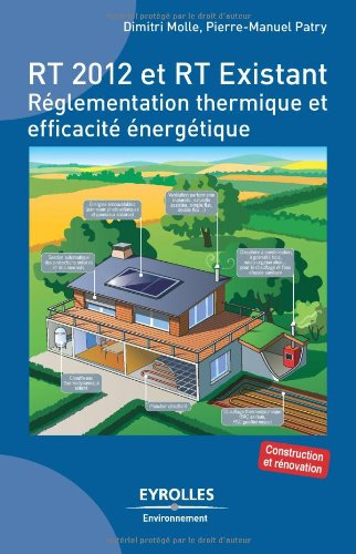 RT 2012 et RT Existant : réglementation thermique et efficacité énergétique