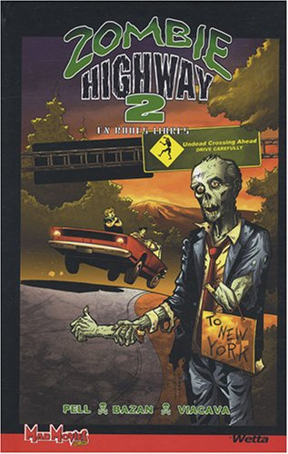 Zombie highway. Vol. 2. En roues libres