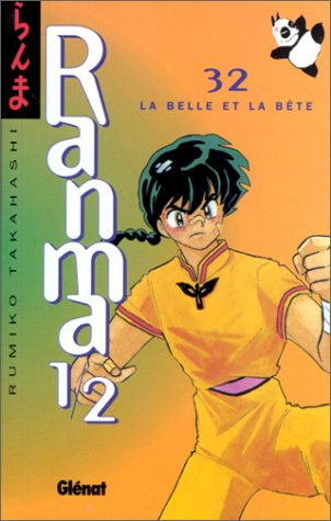 Ranma 1-2. Vol. 32. La belle et la bête
