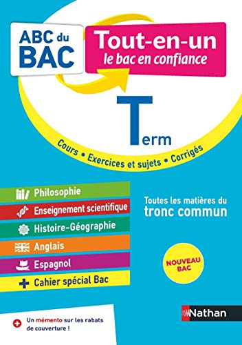 Toutes les matières du tronc commun terminale, tout-en-un : cours, exercices et sujets, corrigés : n