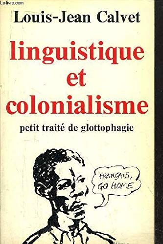 Linguistique et colonialisme : Petit traité de glottophagie