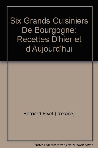 six grands cuisiniers de bourgogne           relie