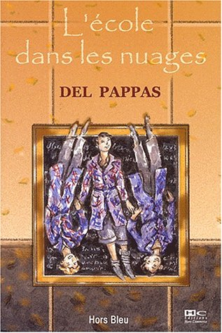 Du soleil dans la tête. Vol. 2. L'école dans les nuages