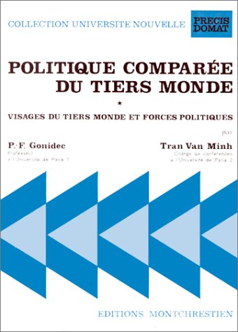 Politique comparée du tiers-monde. Vol. 1. Visages du tiers-monde et forces politiques