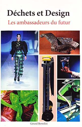 Déchets et design : les ambassadeurs du futur