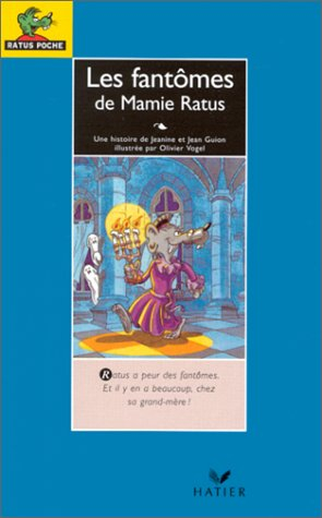 les fantomes de mamie ratus (ratus bleu)