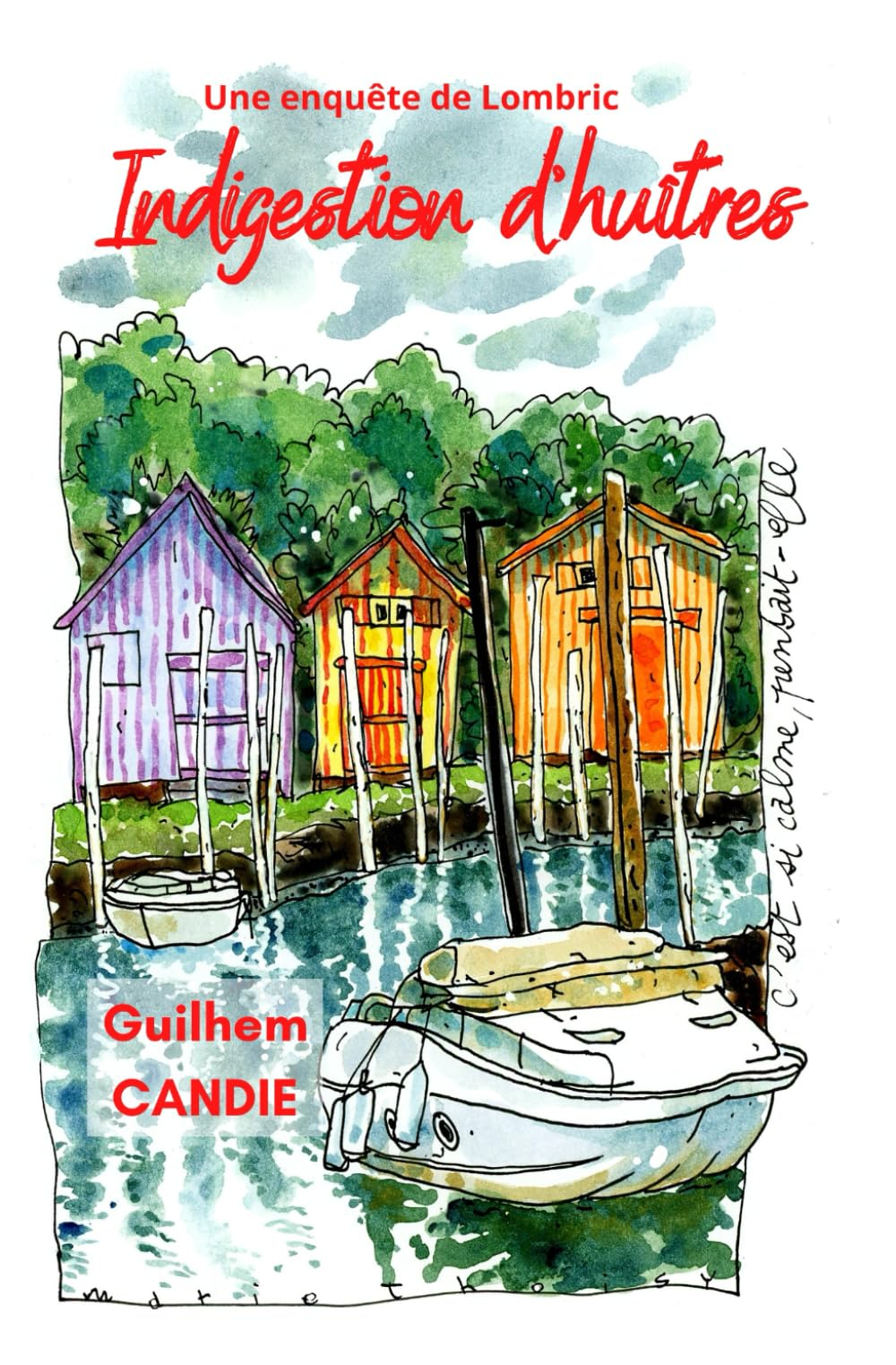 Indigestion d'huîtres: une enquête de Lombric