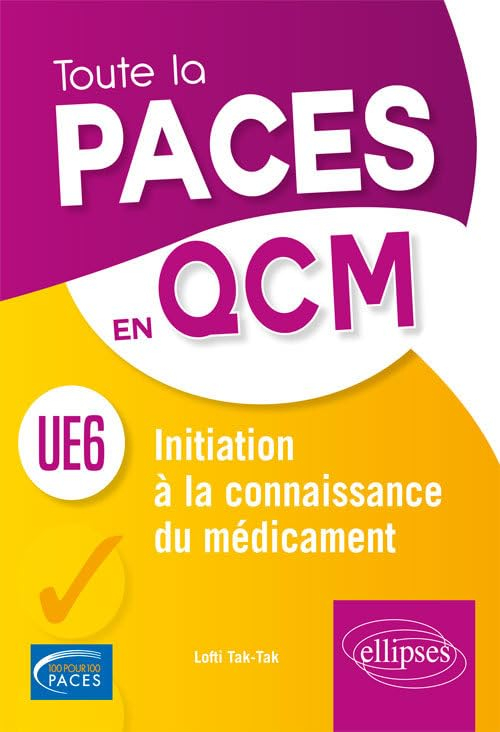 UE6 : initiation à la connaissance du médicament