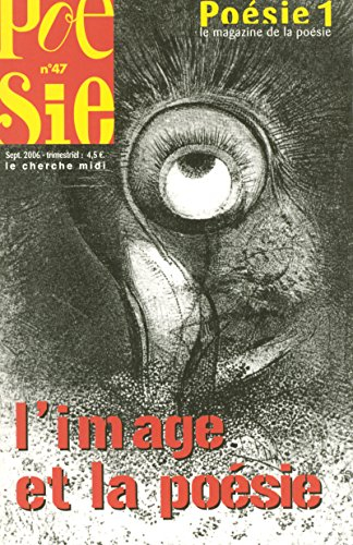 Poésie 1, n° 47. L'image et la poésie