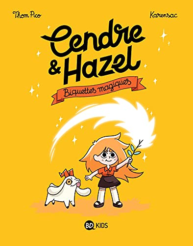 Cendre & Hazel. Vol. 2. Biquettes magiques