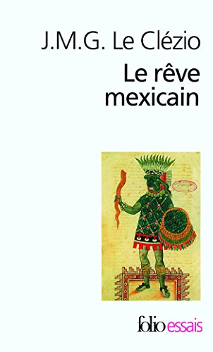 Le rêve mexicain ou La pensée interrompue