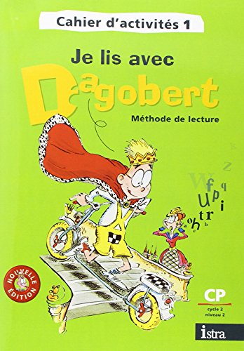 Je lis avec Dagobert, méthode de lecture CP cycle 2, niveau 2 : cahier d'activités 1