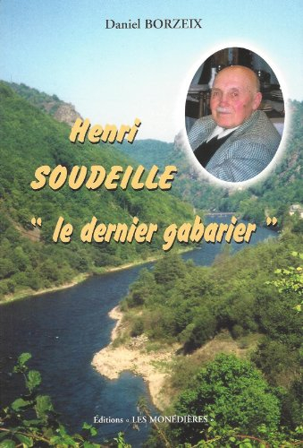 Henri Soudeille, le dernier gabarier