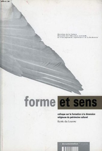 Forme et sens : la formation à la dimension religieuse du patrimoine culturel : actes du colloque, E