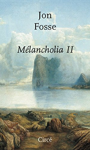 Melancholia. Vol. 2