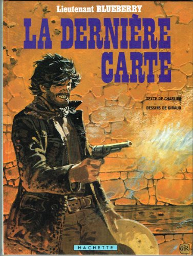 blueberry, tome 21 : la dernière carte